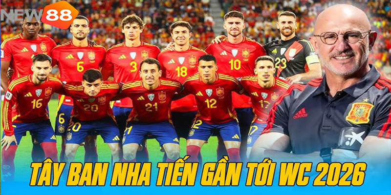Vì Sao Tây Ban Nha Là Ứng Viên Vô Địch World Cup 2026 Số 1? - hình ảnh - new88-app.vip